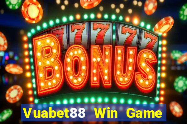 Vuabet88 Win Game Bài Trên Máy Tính