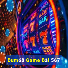 Bum68 Game Bài 567