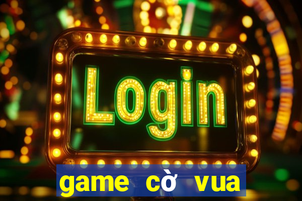 game cờ vua dành cho trẻ em