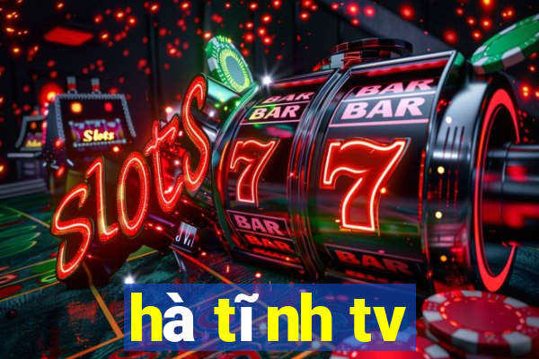 hà tĩnh tv