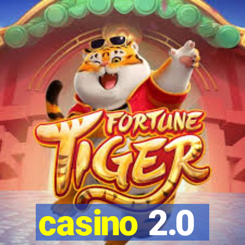 casino 2.0