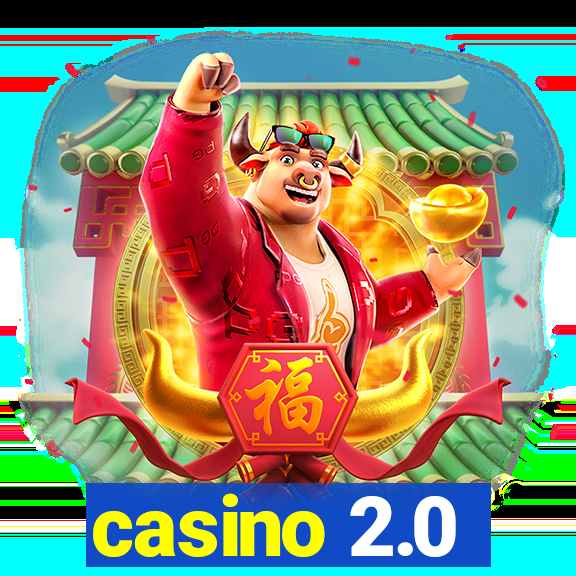 casino 2.0