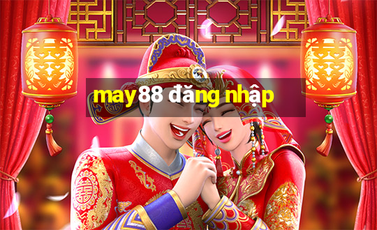 may88 đăng nhập