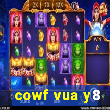 cowf vua y8