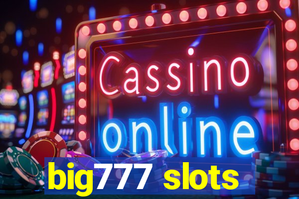 big777 slots