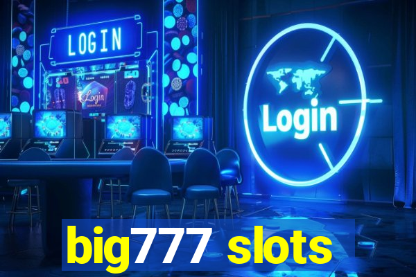 big777 slots