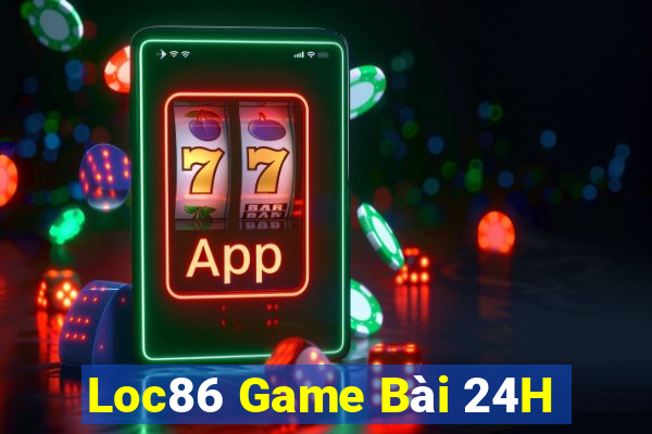 Loc86 Game Bài 24H