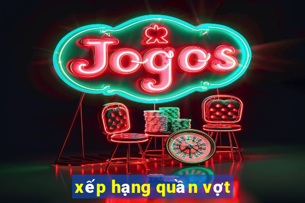 xếp hạng quần vợt