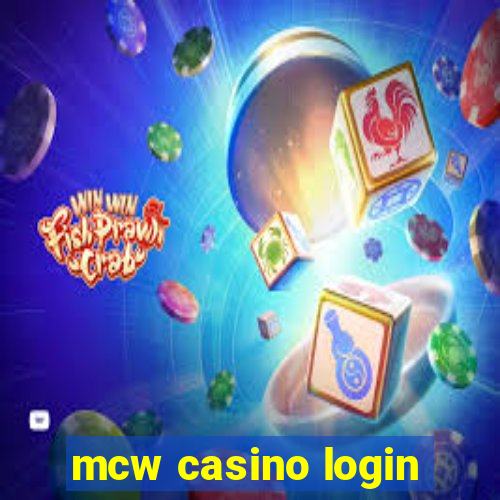 mcw casino login