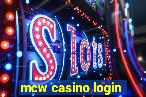 mcw casino login