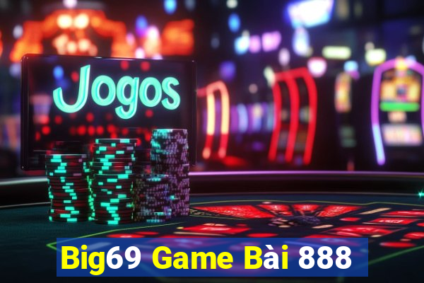 Big69 Game Bài 888