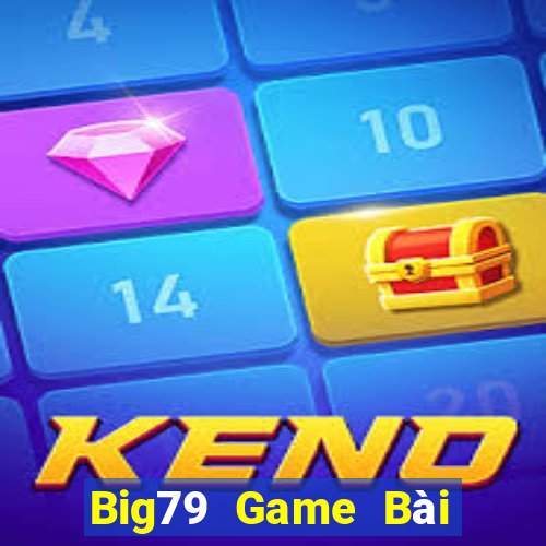 Big79 Game Bài Online Uy Tín