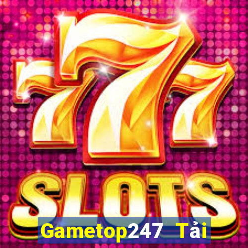 Gametop247 Tải Game Bài B52