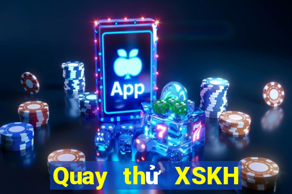 Quay thử XSKH ngày 3