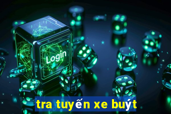 tra tuyến xe buýt