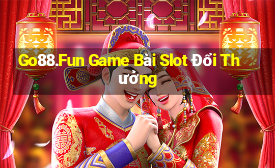 Go88.Fun Game Bài Slot Đổi Thưởng