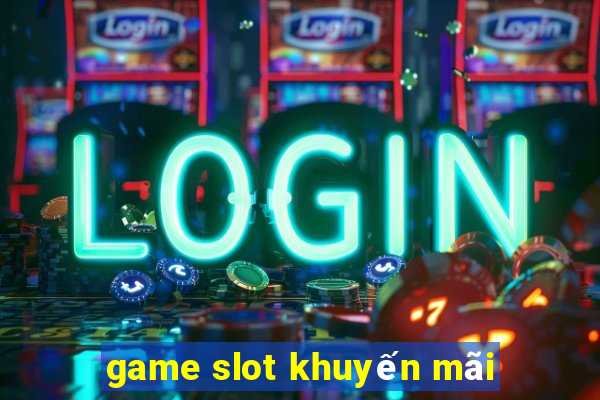 game slot khuyến mãi