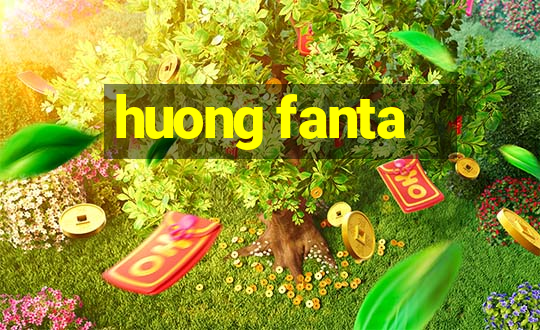 huong fanta