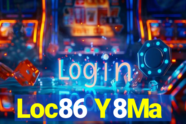 Loc86 Y8Ma