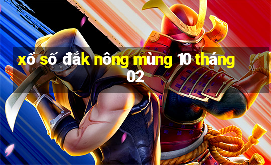 xổ số đắk nông mùng 10 tháng 02