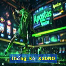 Thống kê XSDNO ngày 5