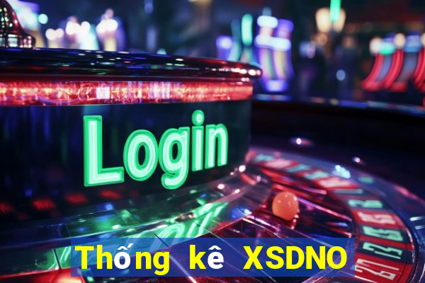 Thống kê XSDNO ngày 5