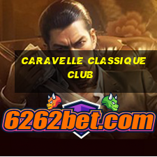 caravelle classique club