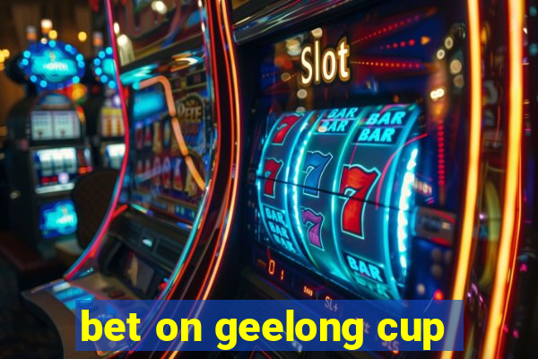 bet on geelong cup