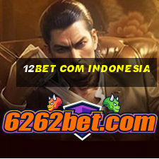 12bet com indonesia