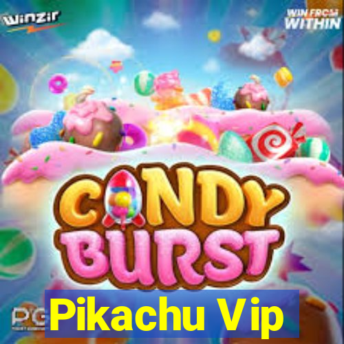 Pikachu Vip