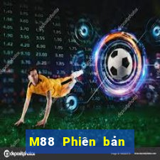 M88 Phiên bản di động giải trí đỉnh cao Tải về