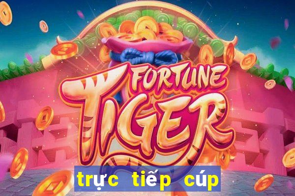 trực tiếp cúp c2 đêm nay