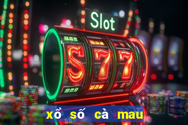 xổ số cà mau cà mau