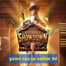 game cau ca online 3d