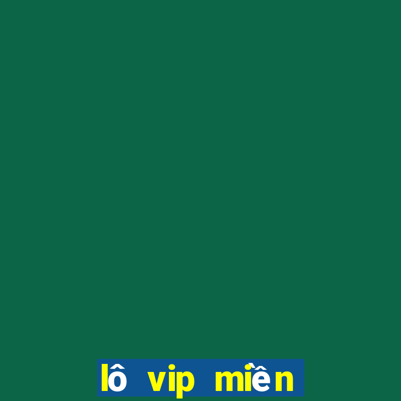 lô vip miền bắc hôm nay