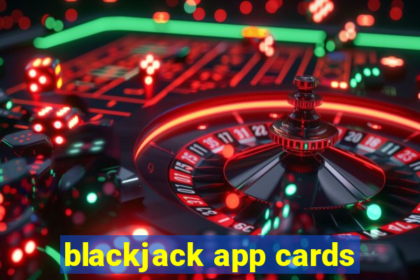 blackjack app cards