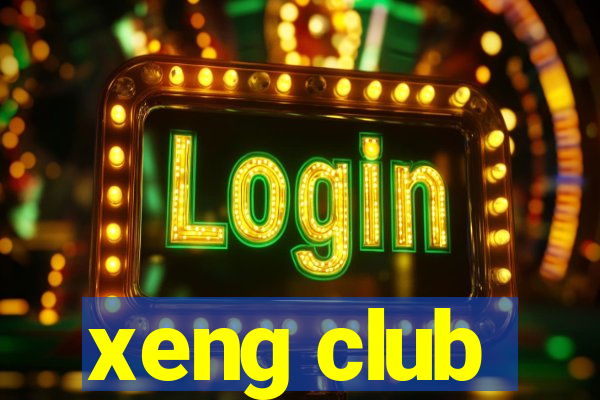 xeng club