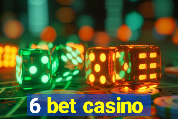 6 bet casino