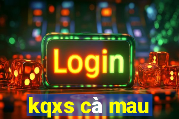 kqxs cà mau