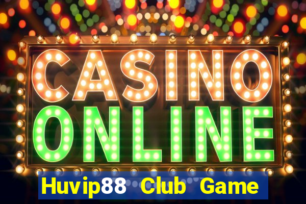 Huvip88 Club Game Bài Xì Lát