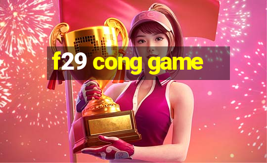 f29 cong game