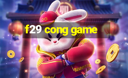 f29 cong game