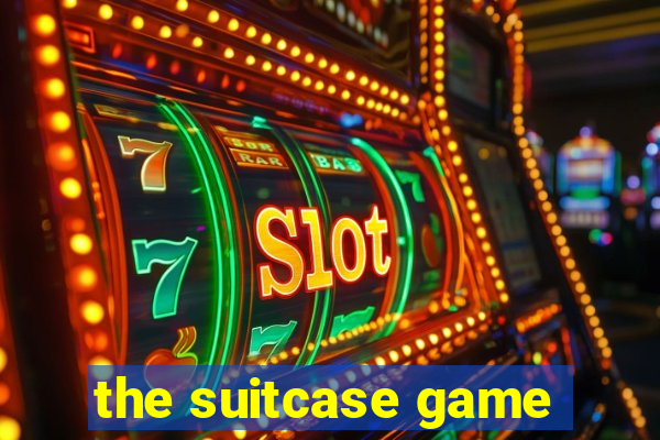 the suitcase game