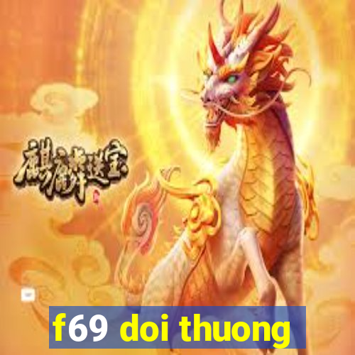 f69 doi thuong