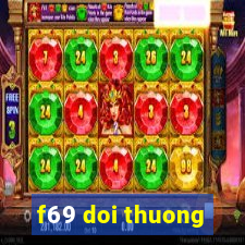 f69 doi thuong