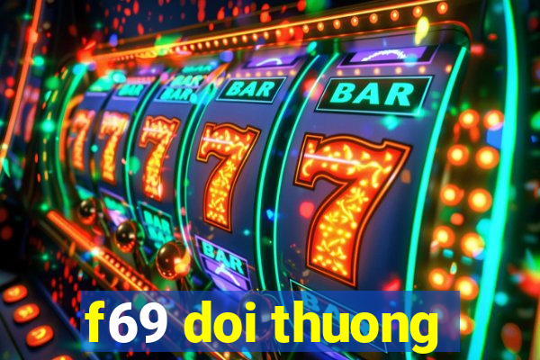 f69 doi thuong