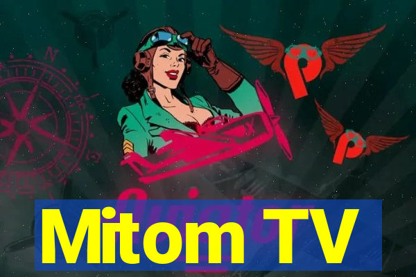 Mitom TV