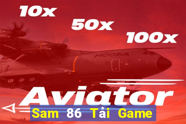 Sam 86 Tải Game Bài Go88