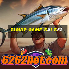 Bigvip Game Bài B52