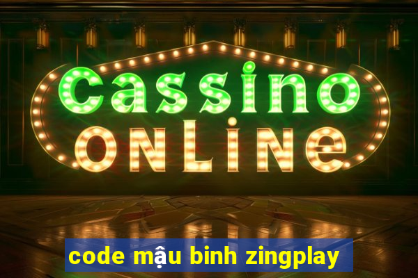 code mậu binh zingplay